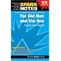 Old Man and the Sea by Ernest Hemingway, The (Spark Notes Literature Guide)
