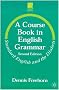 A Course Book in English Grammar (Studies in English Language)