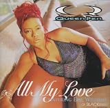 All My Love / No Diggity by Queen Pen
