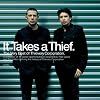  It Takes A Thief