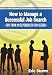 How To Manage A Successful Job Search: Tips From An Experienced Job Seeker