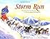Storm Run: The Story of the First Woman to Win the Iditarod Sled Dog Race
