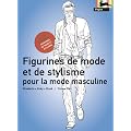 Figurines de mode et de Stylisme pour la mode Masculine