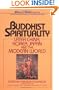 Buddhist Spirituality: Later China, Korea, Japan, and the Modern World (World Spirituality)
