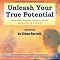 Unleash Your True Potential