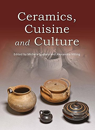 Ceramics, Cuisine and Culture: The archaeology and science of kitchen pottery in the ancient mediterranean world