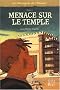Les messagers de l'Alliance, Tome 3 : Menace sur le temple