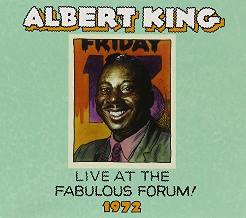 Albert King - Albert King, Live At The Fabulous Forum 1972 - Zortam Music