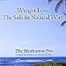Weight Loss - the Safe & Natural Way