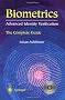 Biometrics: Advanced Identity Verification: The Complete Guide