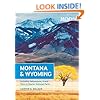Moon Montana & Wyoming: Including Yellowstone, Grand Teton & Glacier National Parks (Moon Handbooks)