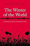 The winter of the world : poems of the First World War
