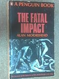 The fatal impact : an account of the invasion of the South Pacific 1767-1840