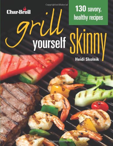 Char-Broil's Grill Yourself Skinny (Grilling)