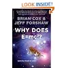 Why Does E=mc2?: (and Why Should We Care?)