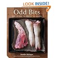 Odd Bits: How to Cook the Rest of the Animal