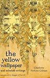 The yellow wallpaper and selected writings