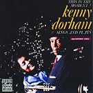 Kenny Dorham Sings And Plays: This Is The Moment!