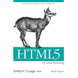 HTML5: Up and Runningby Mark Pilgrim