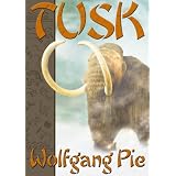 Tusk ~ Wolfgang Pie
