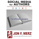SOCIAL MEDIA FOR AUTHORS SERIES:  FACEBOOK PAGES