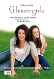 Gilmore Girls. Wie die Mutter, so die Tochter / Hochzeitspl�ne