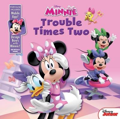 Minnie Bow-Toons Trouble Times Two( Purchase Includes Mobile App for iPhone and iPad! Design Bows with Minnie!)[MINNIE BOW-TOONS TROUBLE TIMES][Board Books]