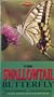 Animal Families: The Swallowtail Butterfly [VHS]