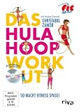 Das Hula-Hoop-Workout: So macht Fitness Spaß!