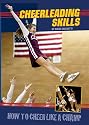 Cheerleading Skills: How to Cheer Like a Champ (How to Play Like a Pro)