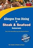  : Allergen Free in Steak and Seafood Restaurants (Let's Eat Out with Celiac / Coeliac & Food Allergies!)