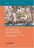 Produkt-Bild: Die Eroberung einer Neuen Welt: Pr&auml;kolumbianische Kulturen, europ&auml;ische Eroberung, Kolinialherrschaft in Amerika. Fundus - Quellen f&uuml;r den Geschichtsunterricht