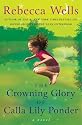 The Crowning Glory of Calla Lily Ponder: A Novel