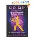 Tai Chi Fa Jin: Advanced Techniques for Discharging Chi Energy