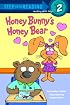 Honey Bunny's Honey Bear (Step into Reading)