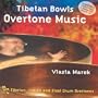 Tibetan Bowls: Overtone Music