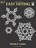 Easy Tatting (Dover Knitting, Crochet, Tatting, Lace)
