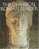The Classical Roman Reader: New Encounters with Ancient Rome 