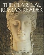 The Classical Roman Reader: New Encounters with Ancient Rome 