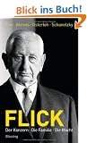 Flick: Der Konzern, die Familie, die Macht