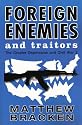 Foreign Enemies And Traitors