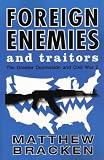Foreign Enemies And Traitors (The Enemies Trilogy)