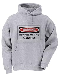 BEWARE OF THE GUARD Adult Hoody Sweatshirt ASH GREY MEDIUM