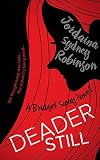 Deader Still: A Bridget Sway Novel (Bridget Sway Series Book 2)
