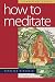 Books : How to Meditate: A Practical Guide