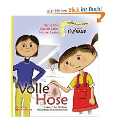 Volle Hose. Einkoten bei Kindern: Pr�vention und Behandlung