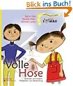 Volle Hose. Einkoten bei Kindern: Pr�vention und Behandlung