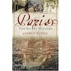 Click here to buy Paris: The Secret History by Andrew Hussey.