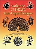 Authentic Chinese Cut-Paper Designs (Dover Pictorial Archive)