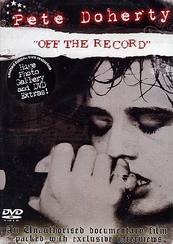 PETE DOHERTY : OFF THE REC DVD